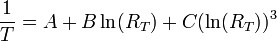 {1 \over {T}} = A + B \ln(R_T) + C (\ln(R_T))^3 \,