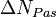 \Delta {N_{Pas}}
